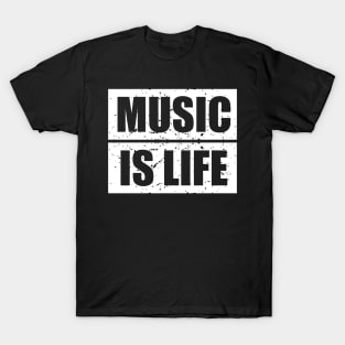 Music is my life. T-Shirt